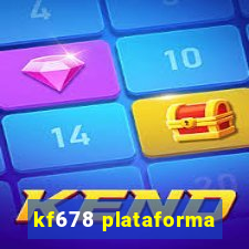 kf678 plataforma